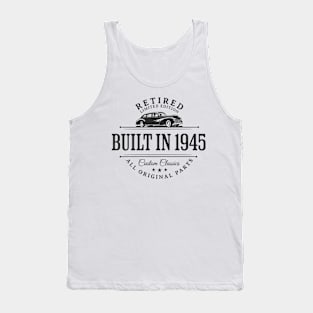 1945 Retired Parts Retirement Birthday Tank Top